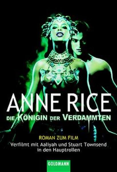 Die Königin der Verdammten: Roman zum Film. Verfilmt mit Aaliyah und Stuart Townsend in den Hauptrollen (Goldmann Allgemeine Reihe) Contemporary literature Books