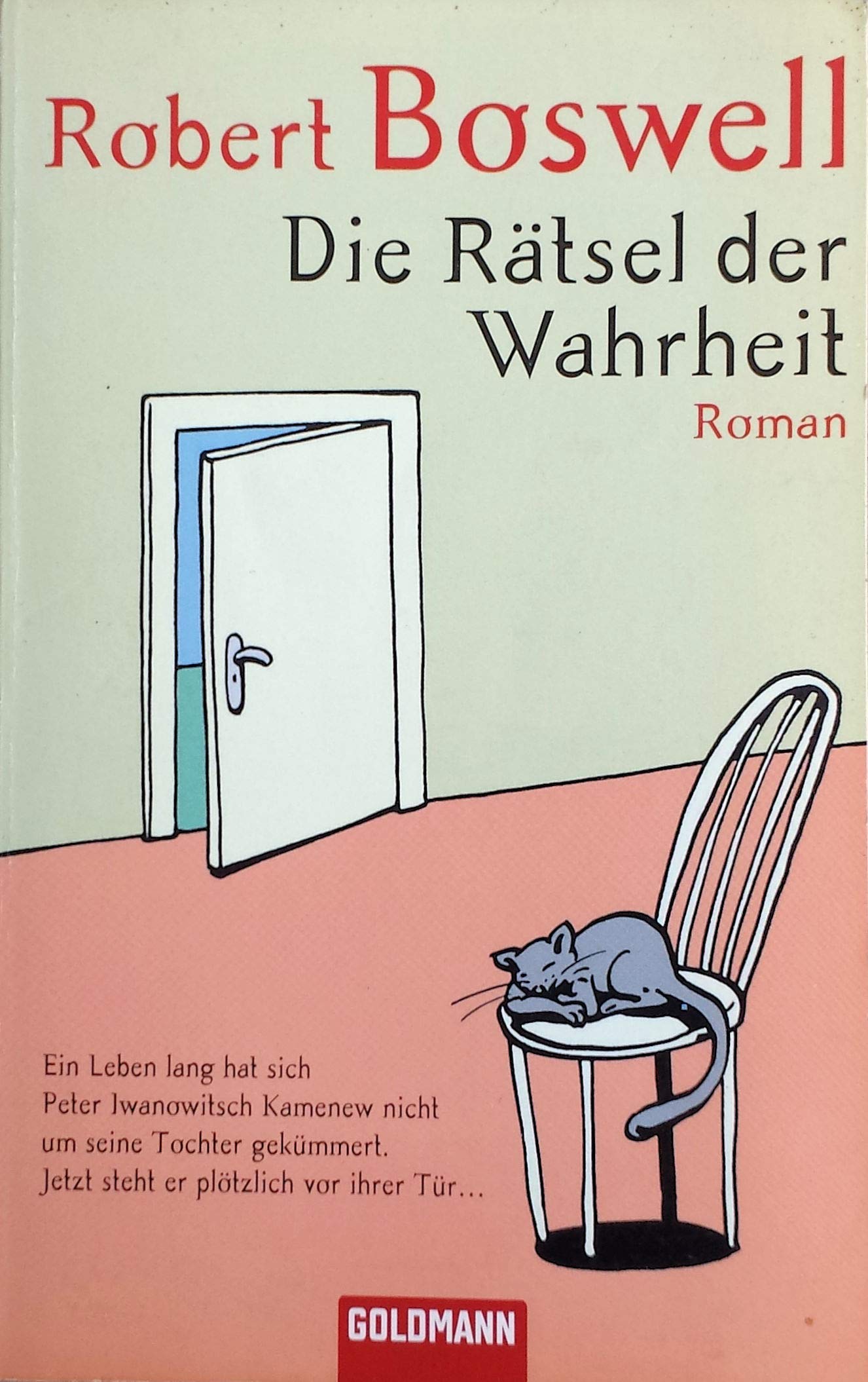 Die Rätsel der Wahrheit: Roman: Roman. Deutsche Erstausgabe Books