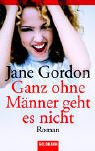 Ganz ohne Männer geht es nicht Books