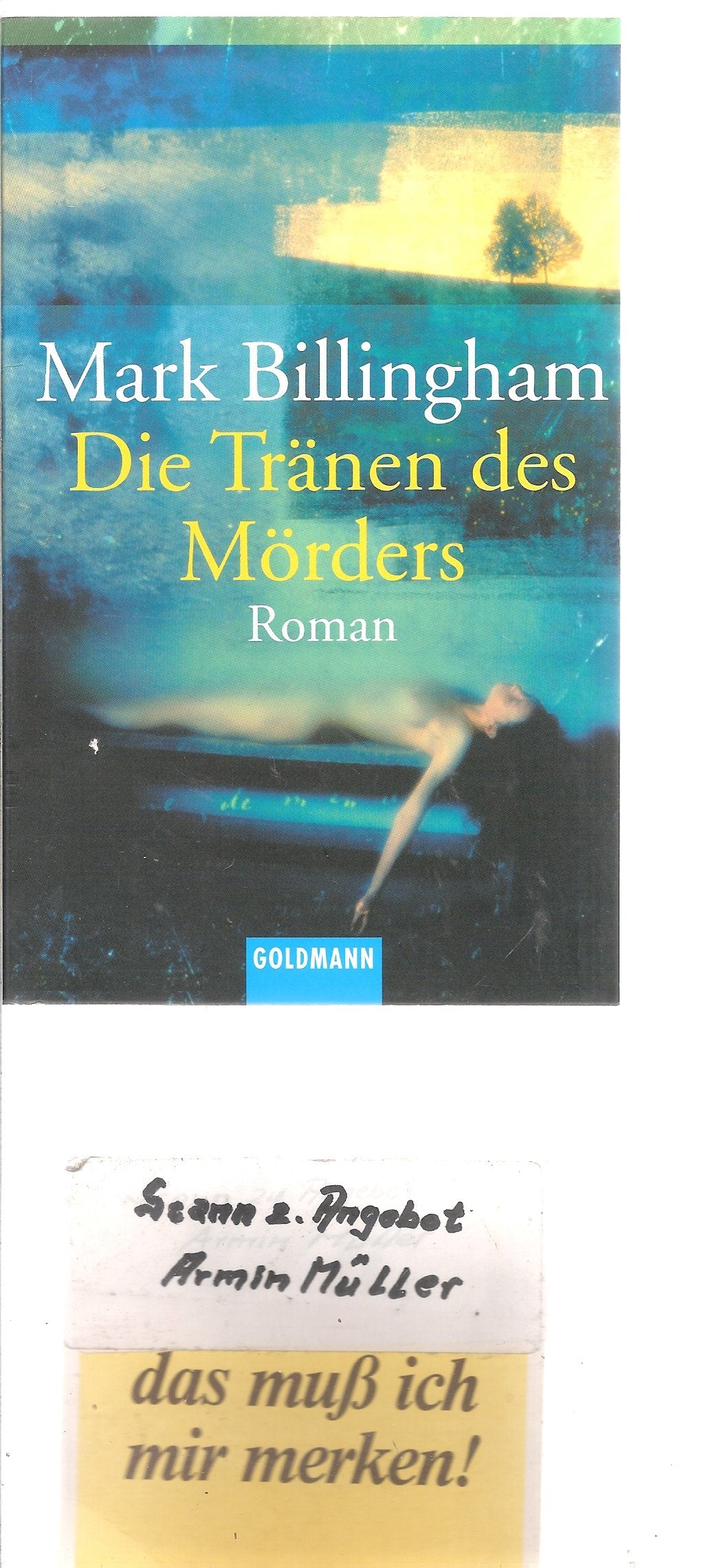 Die Tränen des Mörders: Roman (Goldmann Allgemeine Reihe) Action & Adventure
