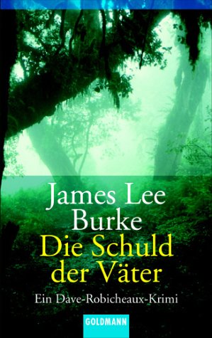Product Image: Die Schuld der Väter. Ein Dave-Robicheaux-Krimi