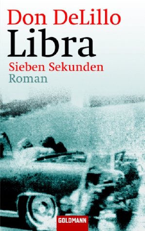 Libra: Sieben Sekunden Roman Contemporary literature Books