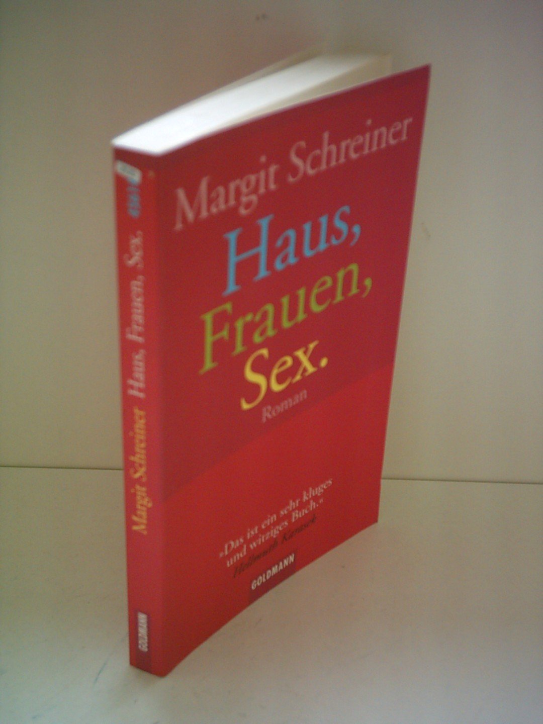Haus, Frauen, Sex.: Roman Contemporary literature