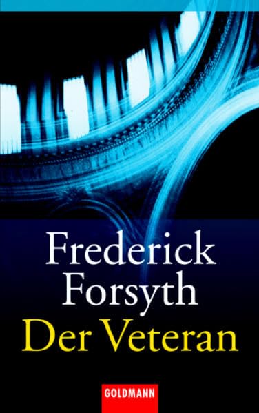 Der Veteran: Erzählungen (Goldmann Allgemeine Reihe) Crime & Thrillers