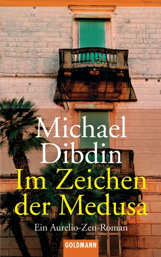 Im Zeichen der Medusa: Ein Aurelio-Zen-Roman Crime & Thrillers