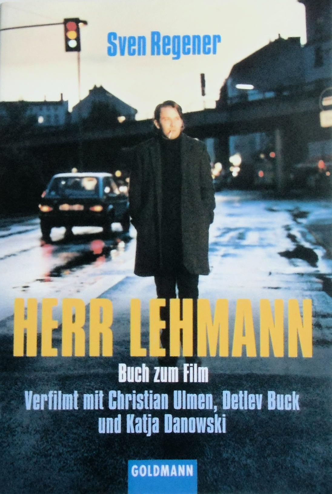 Herr Lehmann: Buch zum Film - Verfilmt mit Christian Ulmen, Detlev Buck und Katja Danowski (Goldmann Allgemeine Reihe) Contemporary literature Books