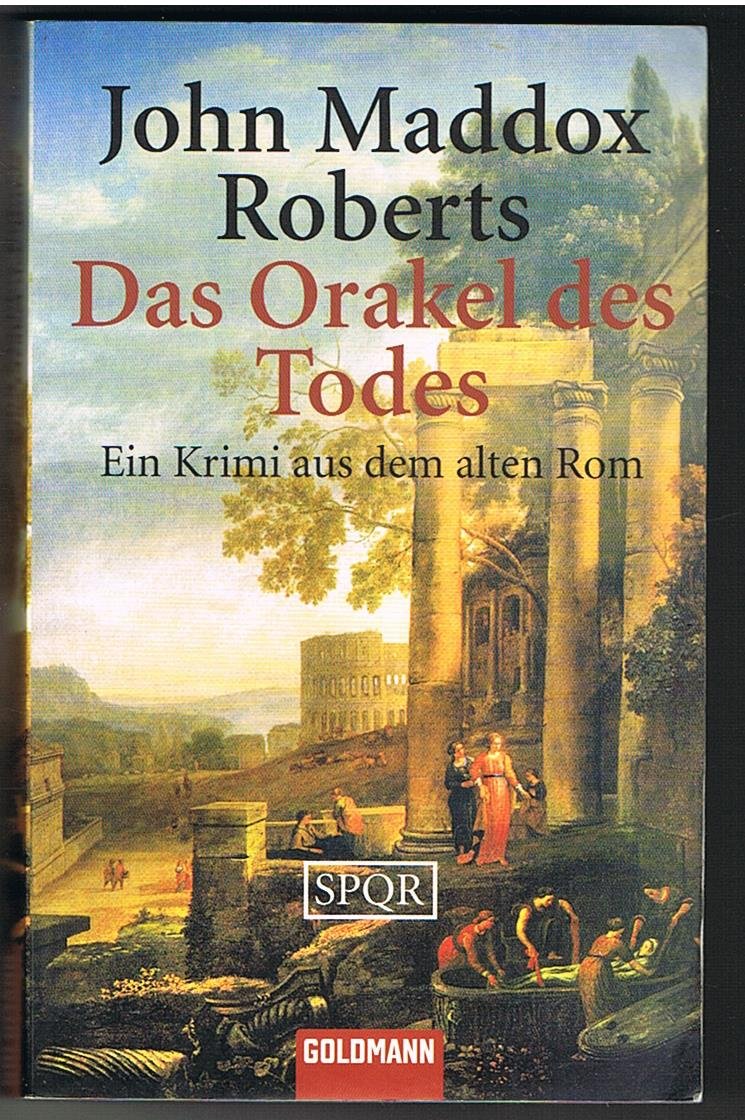 SPQR - Das Orakel des Todes: Ein Krimi aus dem alten Rom Crime & Thrillers