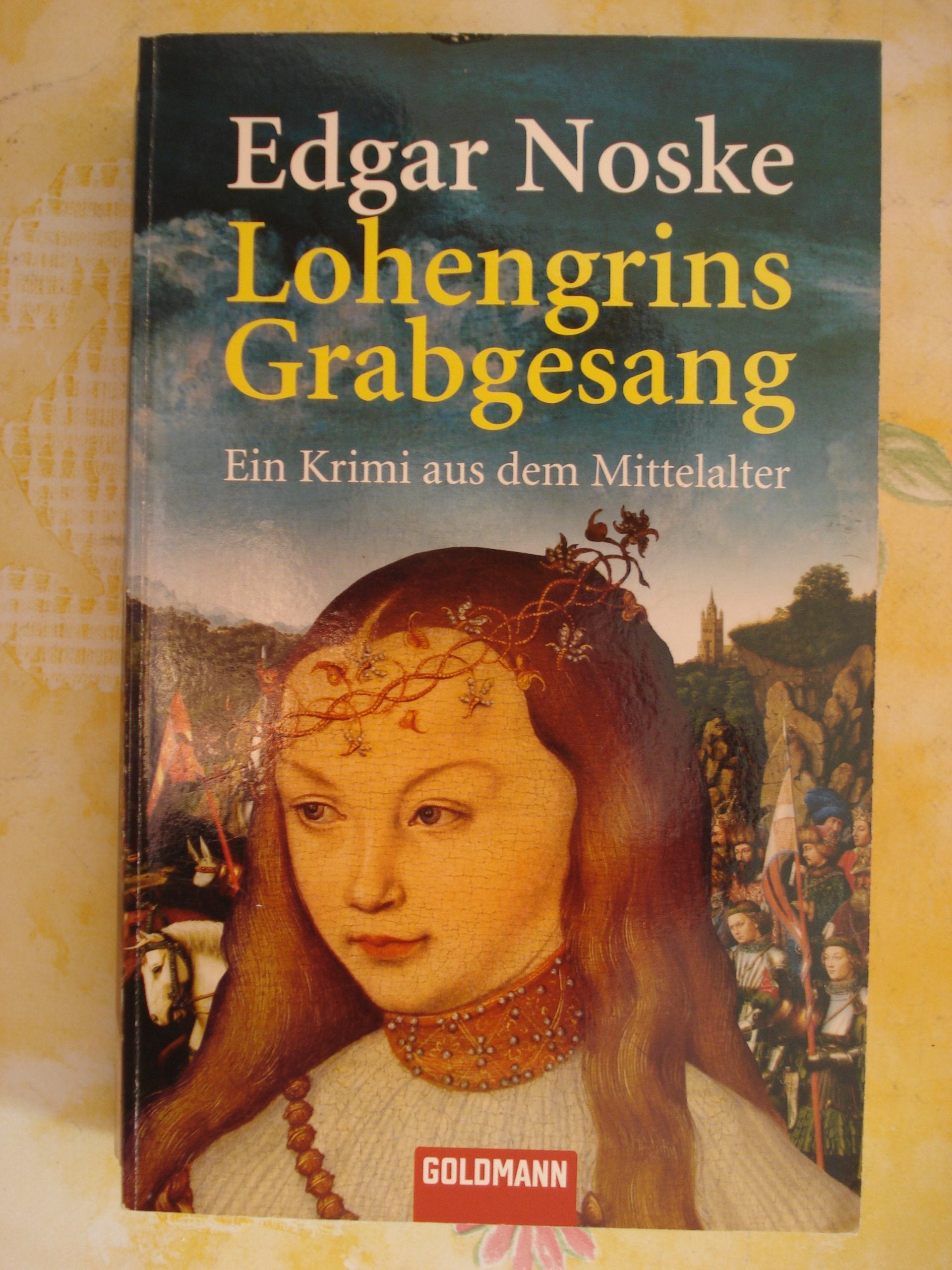 Lohengrins Grabgesang: Ein Krimi aus dem Mittelalter Crime & Thrillers