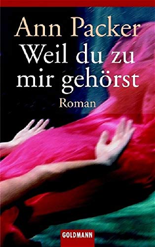 Weil du zu mir gehörst: Roman Books