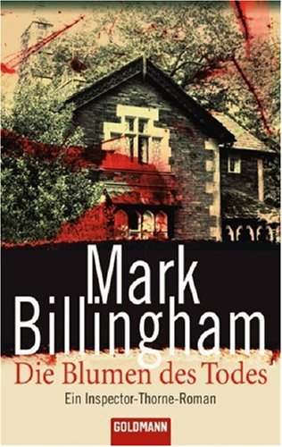 Die Blumen des Todes: Roman: Roman. Deutsche Erstausgabe Crime & Thrillers