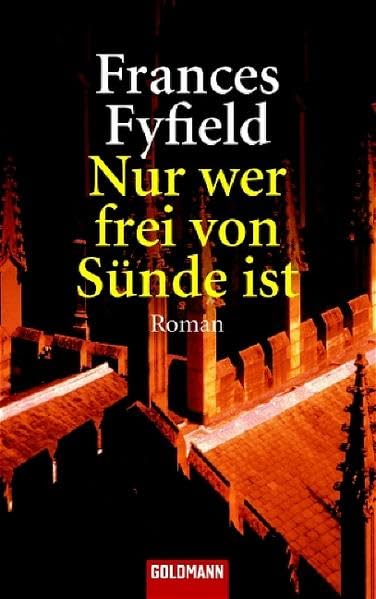 Nur wer frei von Sünde ist: Roman (Goldmann Allgemeine Reihe) Action & Adventure