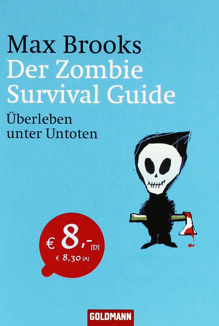 Der Zombie Survival Guide: Überleben unter Untoten: Überleben unter Untoten. Deutsche Erstausgabe Fantasy & Sci-Fi