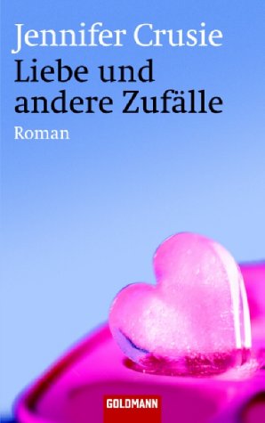 Liebe und andere Zufälle: Roman Contemporary literature