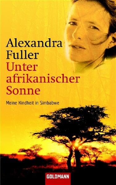 Unter afrikanischer Sonne: Meine Kindheit in Simbabwe (Goldmann Allgemeine Reihe) Books