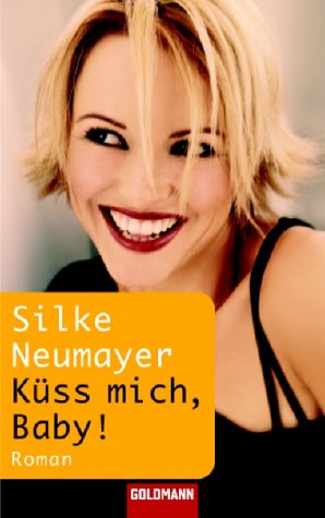 Küss mich, Baby!. Wo "der" Liebe hinfällt Books