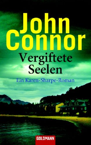 Vergiftete Seelen: Ein Karen-Sharpe-Roman: Ein Karen-Sharpe-Roman. Deutsche Erstausgabe Books