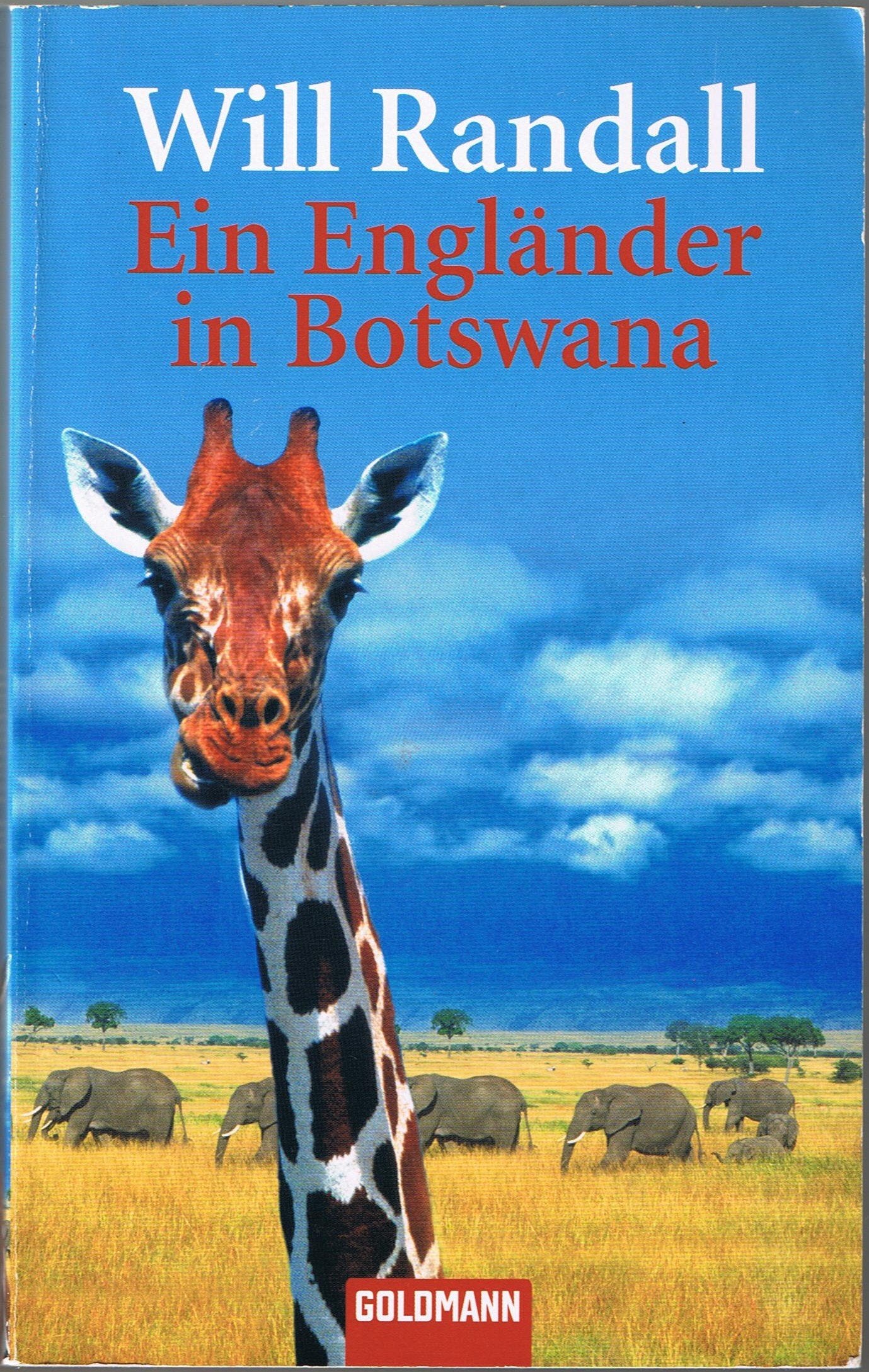 Ein Engländer in Botswana: Deutsche Erstveröffentlichung (Goldmann Allgemeine Reihe) Contemporary literature
