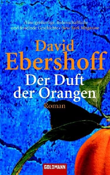 Der Duft der Orangen: Roman (Goldmann Allgemeine Reihe) Contemporary literature