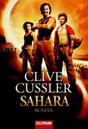 Sahara: Roman -: Roman. Das Buch zum Film (Goldmann Allgemeine Reihe) Action & Adventure