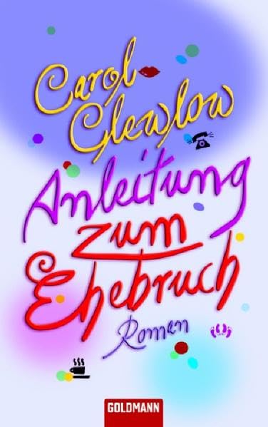 Anleitung zum Ehebruch: Roman (Goldmann Allgemeine Reihe) Contemporary literature