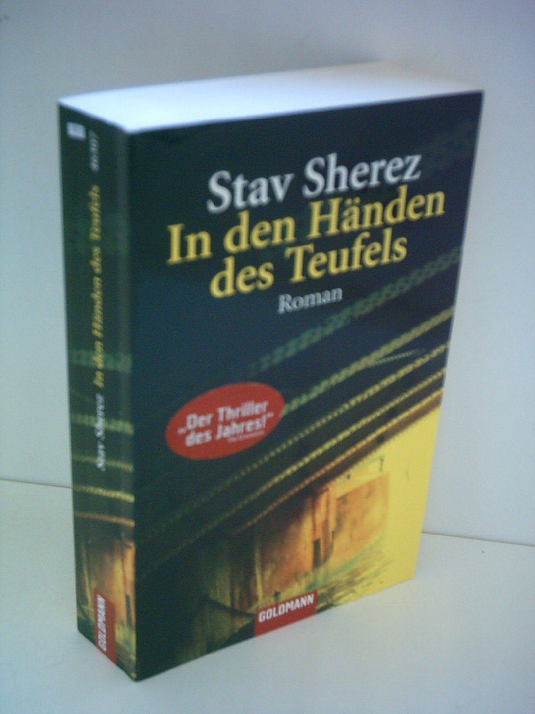 In den Händen des Teufels: Roman: Roman. Deutsche Erstausgabe Crime & Thrillers