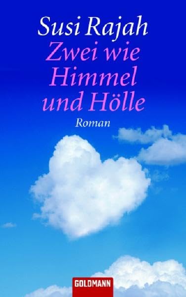 Zwei wie Himmel und Hölle: Roman: Roman. Deutsche Erstveröffentlichung (Goldmann Allgemeine Reihe) Contemporary literature Books