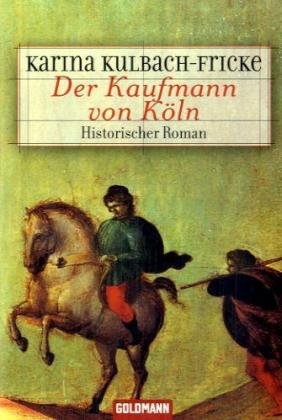Der Kaufmann von Köln: Historischer Roman (Taschenbuch Aktionstitel) Historical Fiction