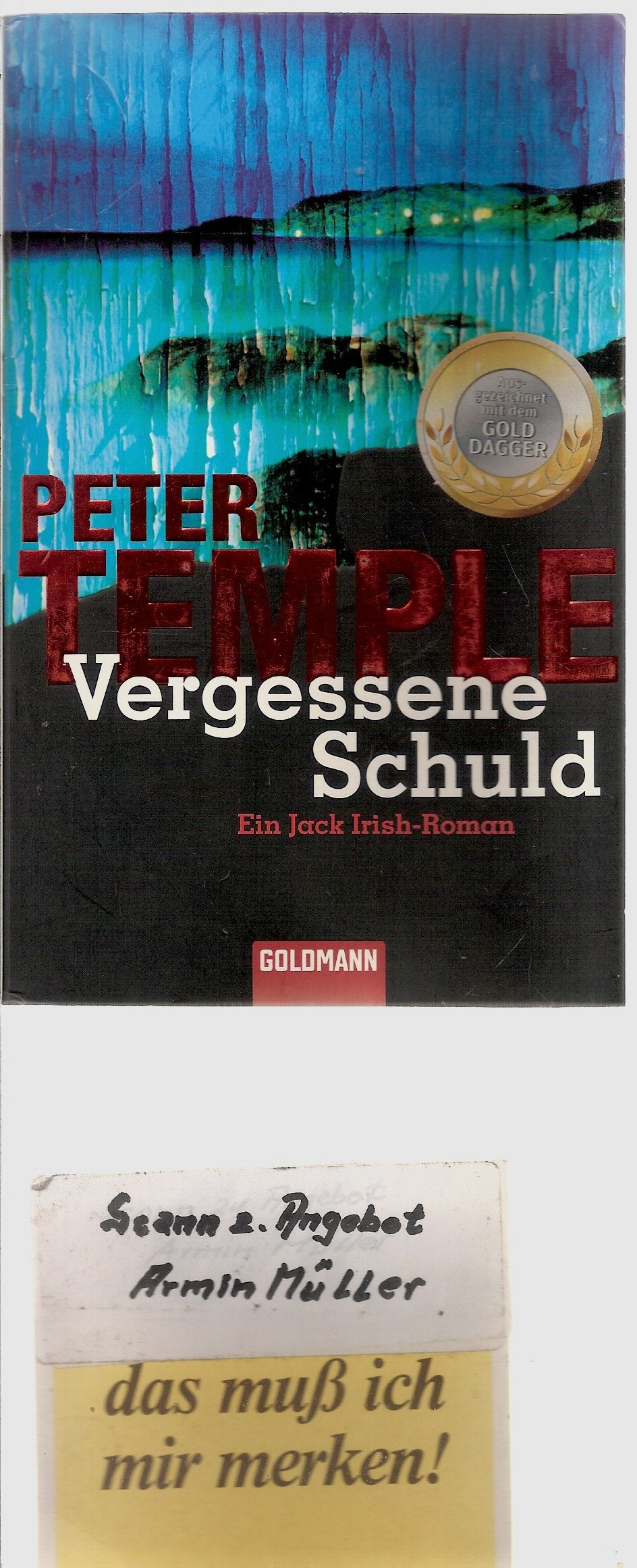 Vergessene Schuld: Ein Jack Irish-Roman. Ausgezeichnet mit dem Ned Kelly Award 1997. Deutsche Erstausgabe Crime & Thrillers