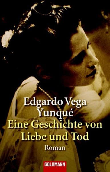 Eine Geschichte von Liebe und Tod: Roman (Goldmann Allgemeine Reihe) Contemporary literature