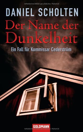 Der Name der Dunkelheit: Ein Fall für Kommissar Cederström Crime & Thrillers
