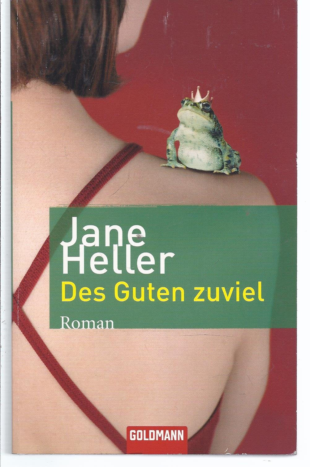 Des Guten zuviel: Roman Contemporary literature