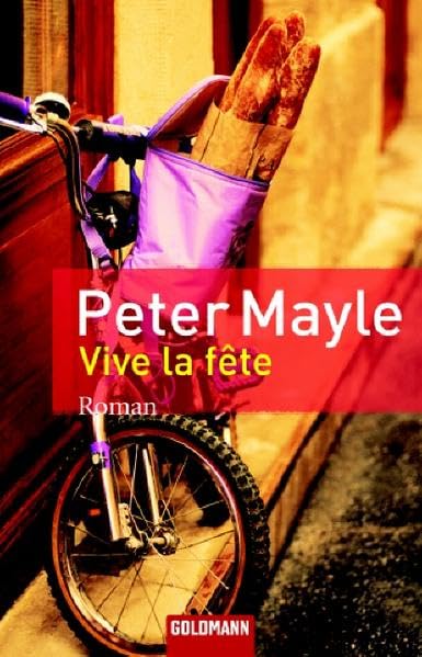 Vive la fête!: Eine kulinarische Tour de France Contemporary literature