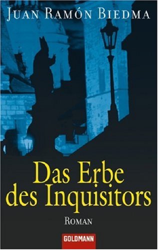 Das Erbe des Inquisitors: Roman. Deutsche Erstveröffentlichung Crime & Thrillers