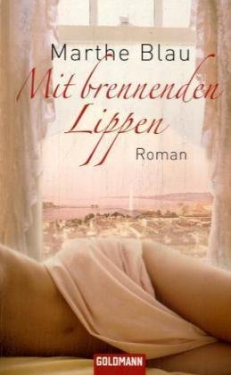 Mit brennenden Lippen: Roman Books