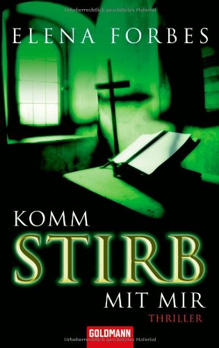 Komm stirb mit mir: Thriller: Thriller. Deutsche Erstausgabe Crime & Thrillers