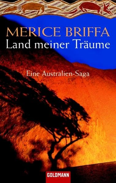 Land meiner Träume: Eine Australien-Saga (Goldmann Allgemeine Reihe) Contemporary literature
