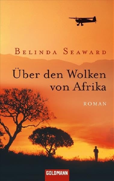 Über den Wolken von Afrika: Roman: Roman. Deutsche Erstveröffentlichung (Goldmann Allgemeine Reihe) Contemporary literature Books