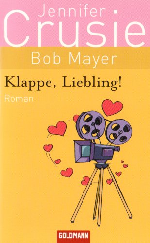 Klappe, Liebling!: Roman Books