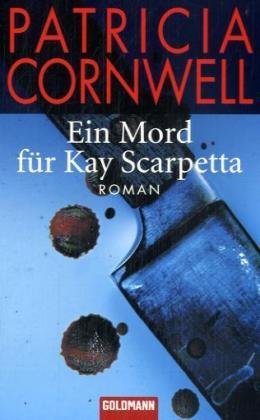 Ein Mord für Kay Scarpetta: Roman Contemporary literature