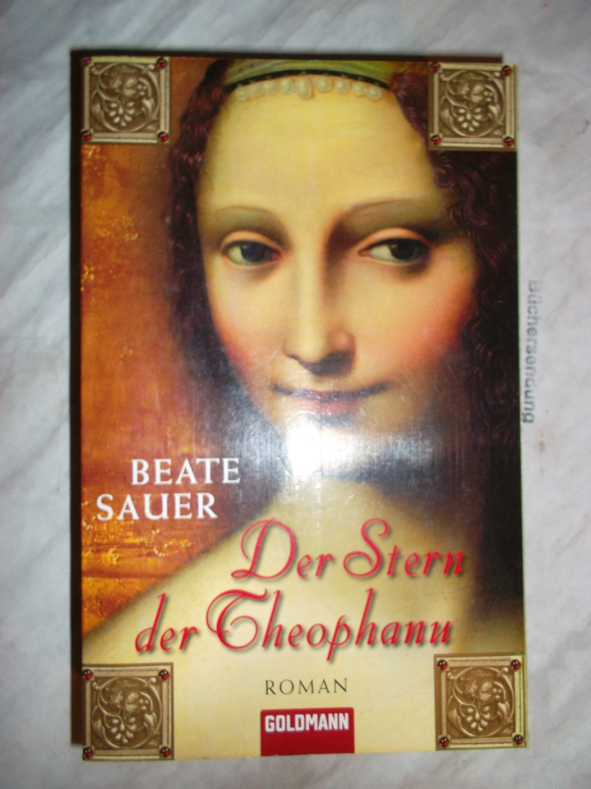 Der Stern der Theophanu: Roman: Roman. Originalausgabe Contemporary literature