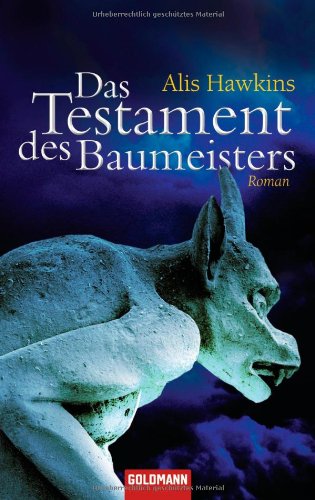 Das Testament des Baumeisters: Roman: Roman. Deutsche Erstausgabe Crime & Thrillers