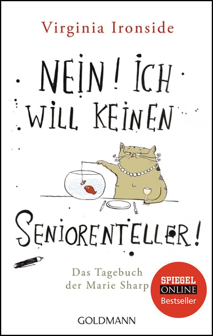 Nein! Ich will keinen Seniorenteller: Das Tagebuch der Marie Sharp Contemporary literature