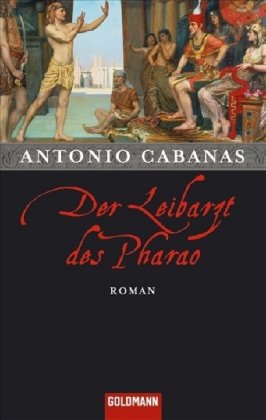 Der Leibarzt des Pharao: Roman Books