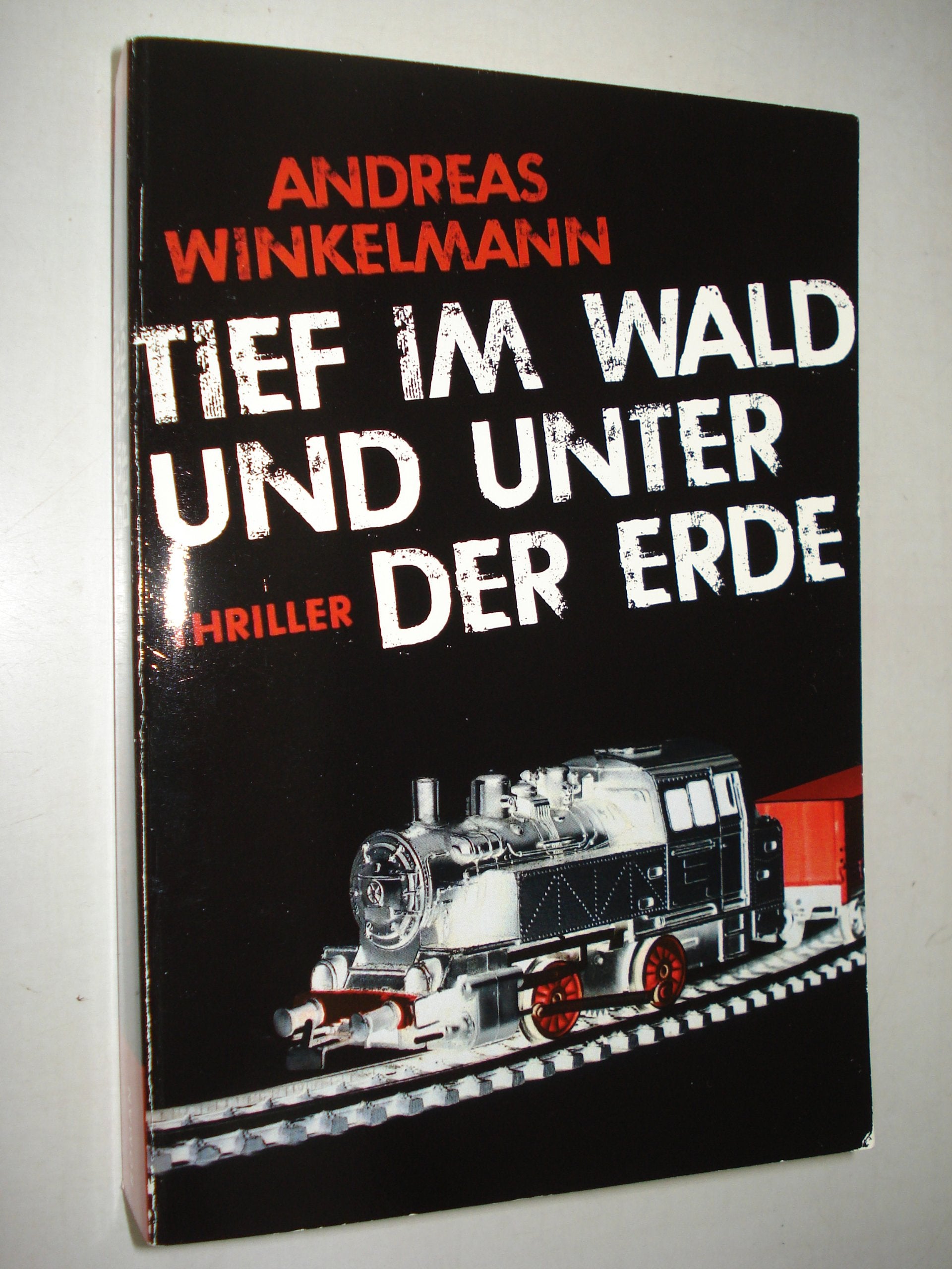 Tief im Wald und unter der Erde Contemporary literature