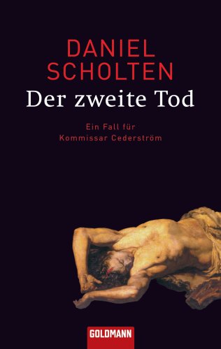 Der zweite Tod: Ein Fall für Kommissar Cederström Crime & Thrillers