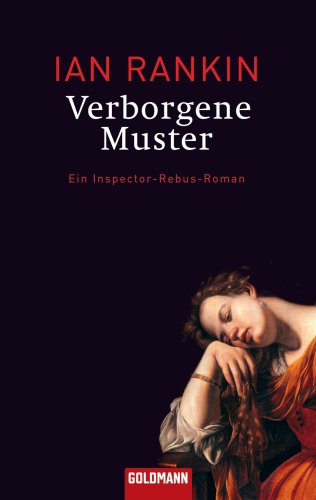 Verborgene Muster: Ein Inspector-Rebus-Roman Action & Adventure