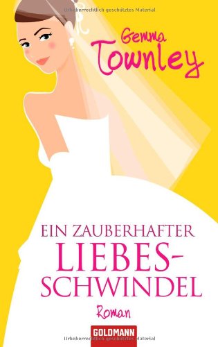 Ein zauberhafter Liebesschwindel: Roman Books