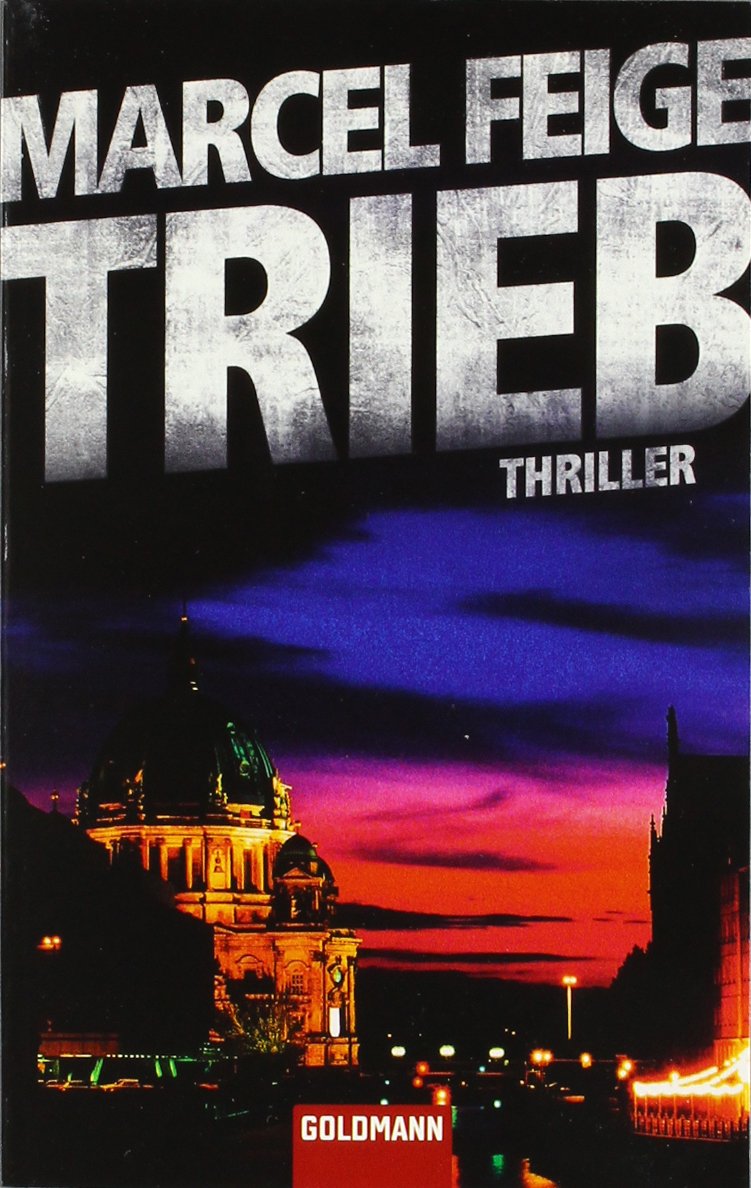 Product Image: Trieb: Thriller: Thriller. Originalausgabe
