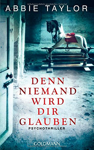 Denn niemand wird dir glauben: Psychothriller Contemporary literature Books
