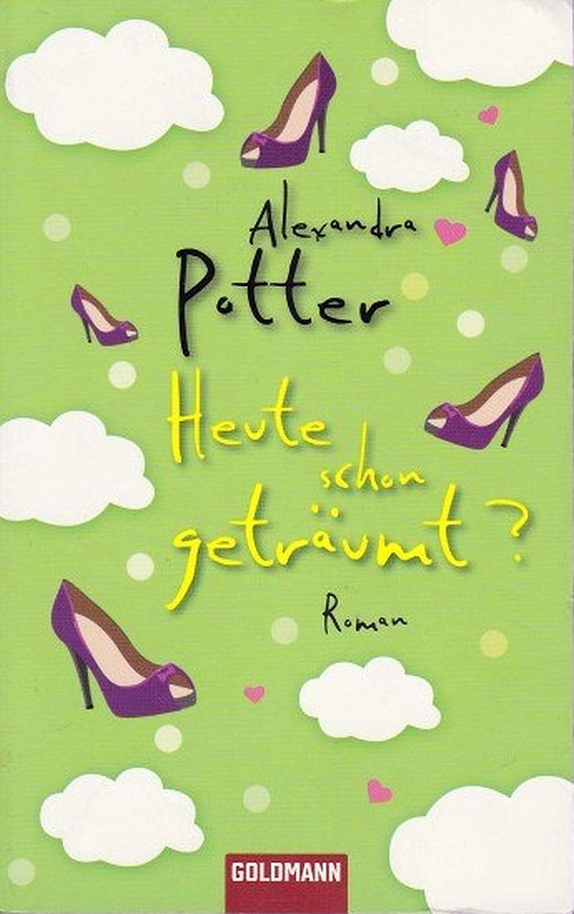 Heute schon geträumt?: Roman Contemporary literature